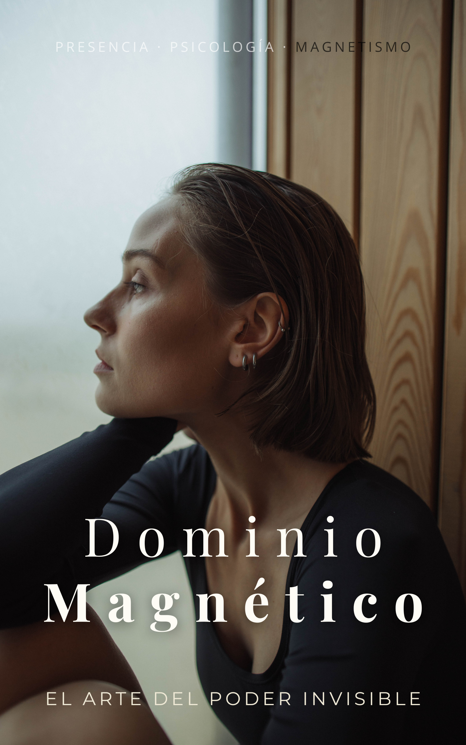 Dominio Magnético™ — El Arte del Poder Invisible